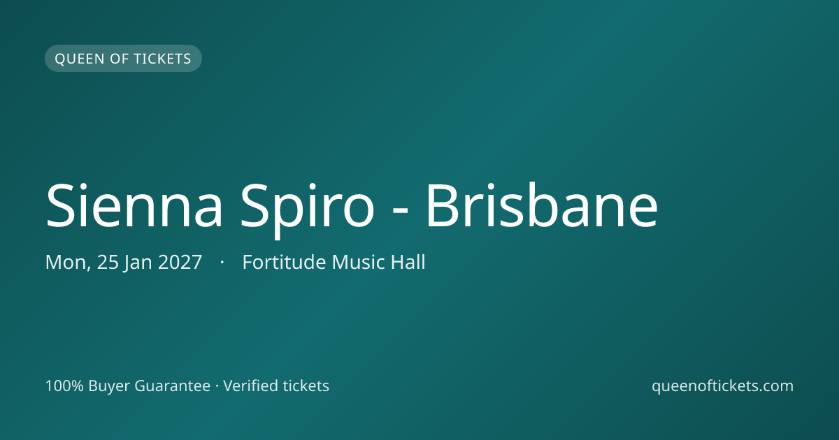 Sienna Spiro - Brisbane Tickets — Mon, 25 Jan 2027